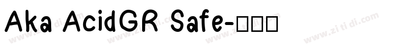Aka AcidGR Safe字体转换